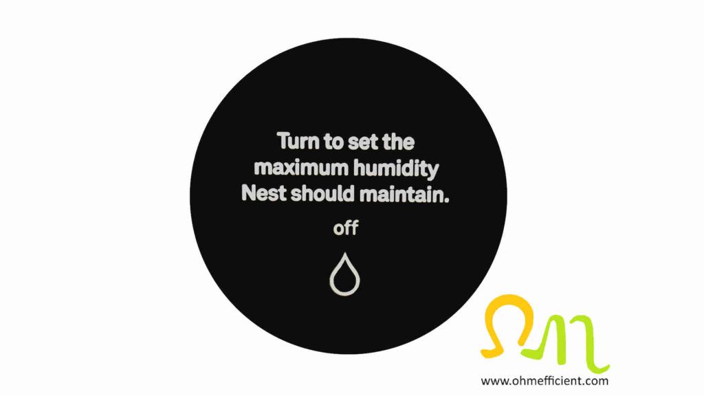 Nest Turn to set the maximum humidity Nest should maintain off